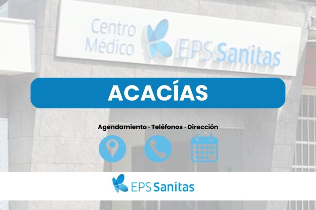 Sacar cita Sanitas EPS en Acacías · Teléfonos y Ubicación