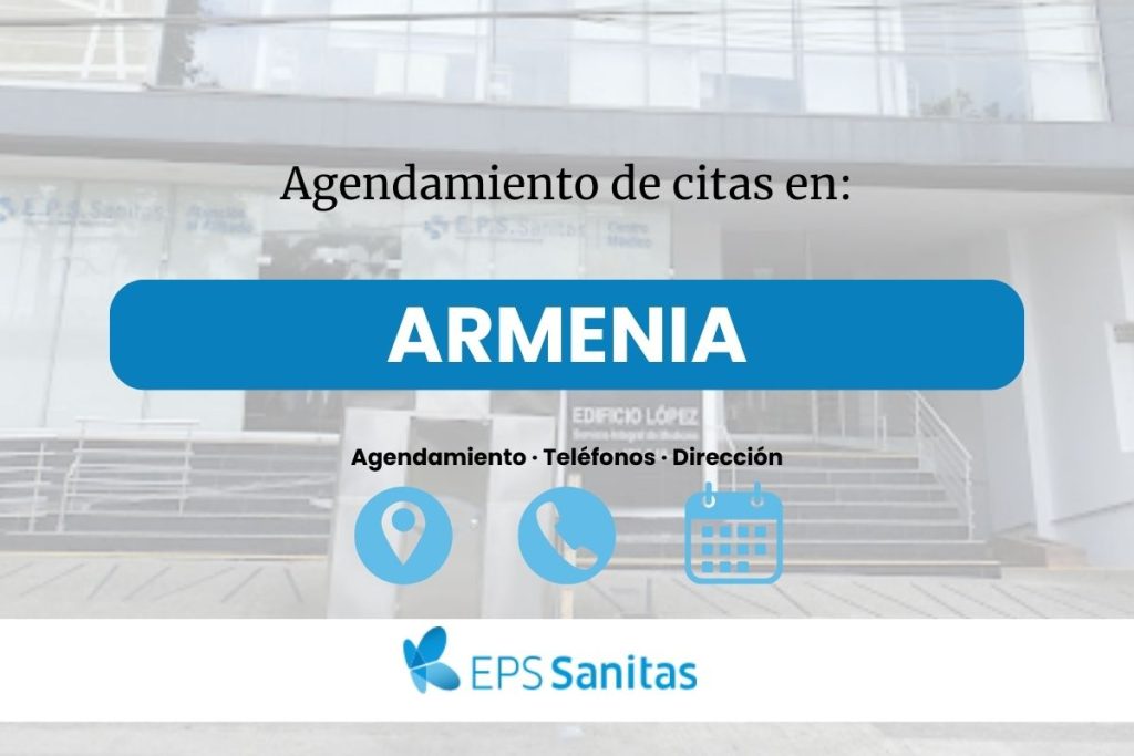 Apartar citas Sanitas Eps en Armenia · Teléfono y Ubicación