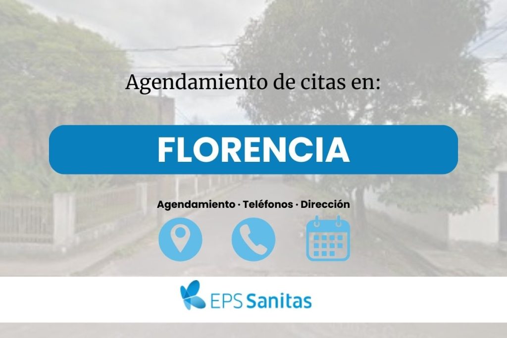 Apartar citas Sanitas Eps en Florencia · Número de Teléfono y Ubicación