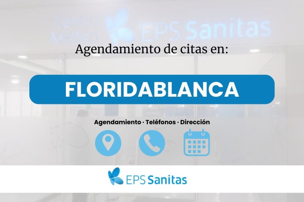 Sacar Cita médica Sanitas Eps en Floridablanca · Número de Teléfono y Ubicación