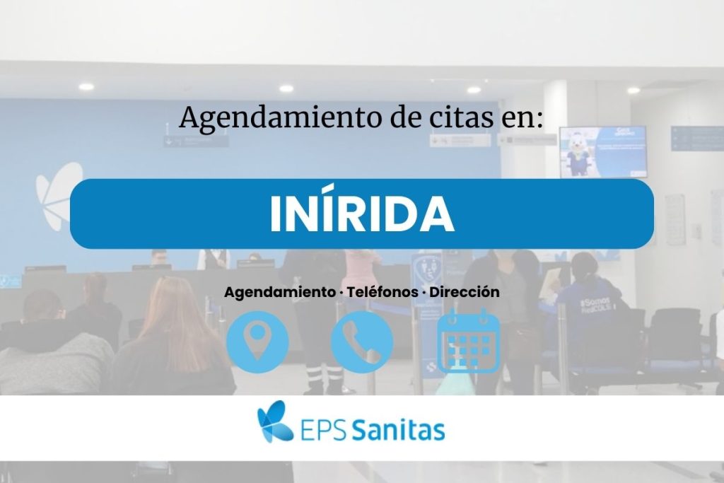 Agendar cita médica Sanitas EPS en Inírida · Ubicación y Teléfonos