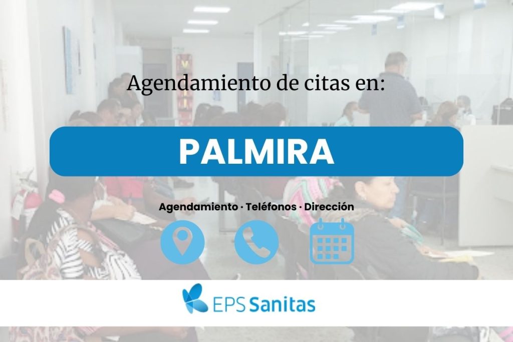 Sacar Cita Médica Sanitas EPS en Palmira · Números de Teléfono y Ubicación