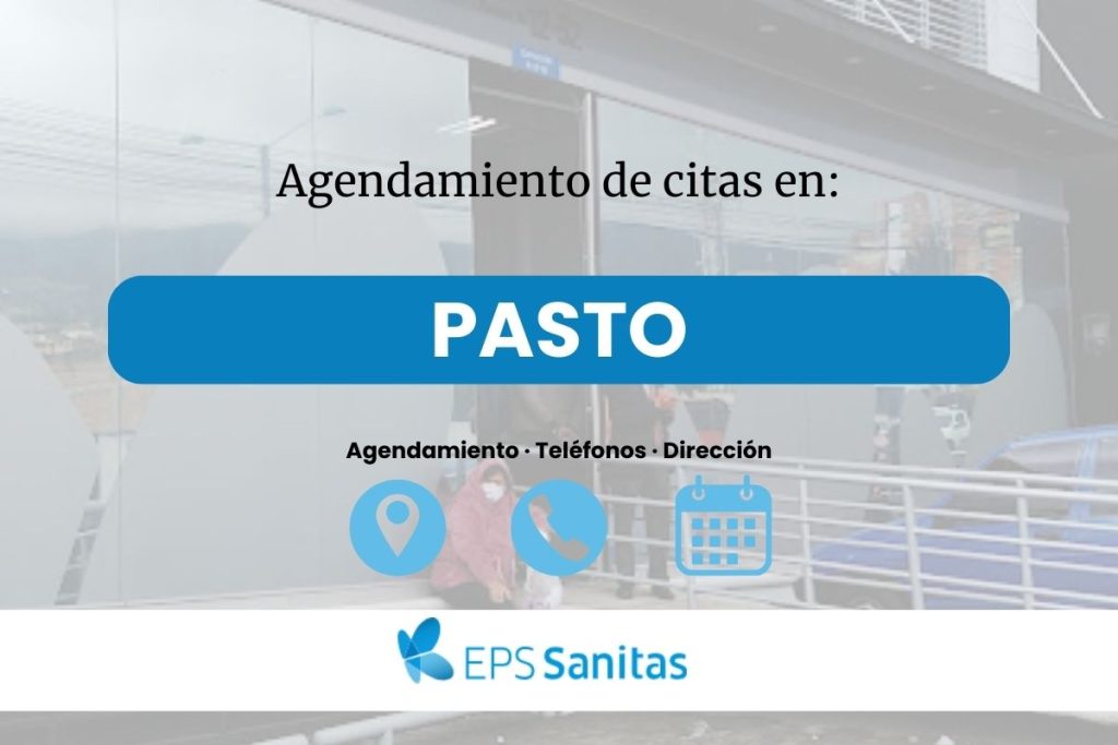 Agendar Cita Eps Sanitas en Pasto · Teléfonos y Ubicación