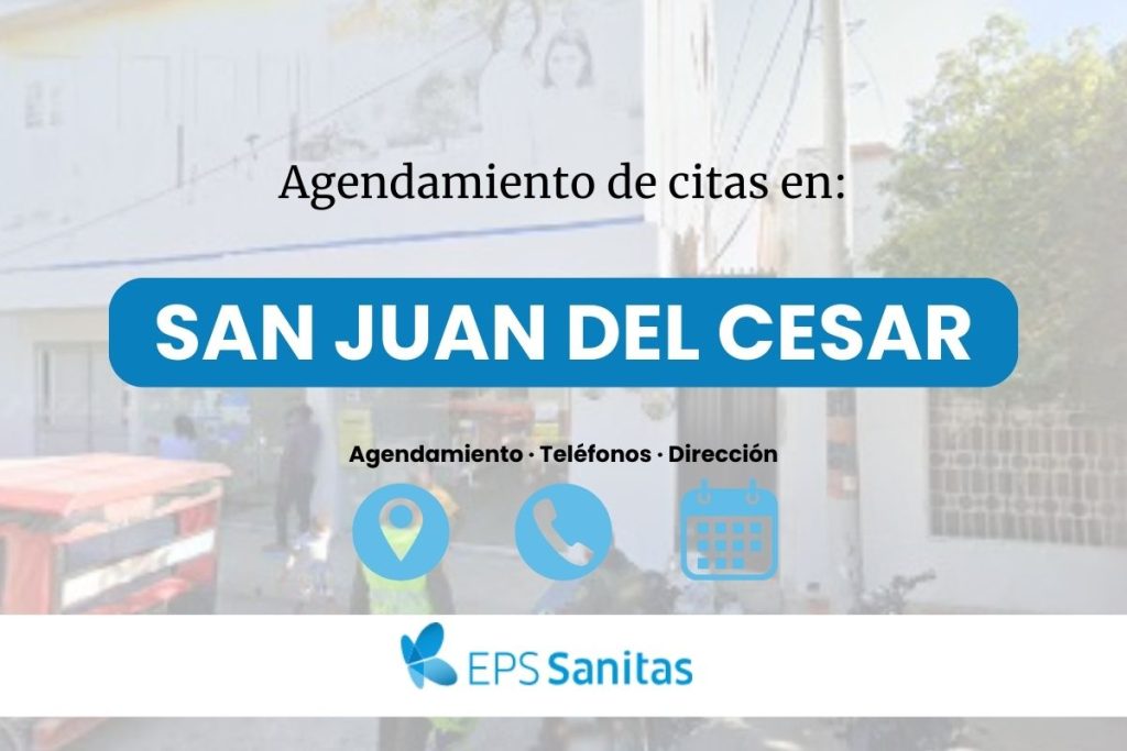 Agendar Cita médica Sanitas Eps en San Juan del Cesar · Teléfono y Dirección