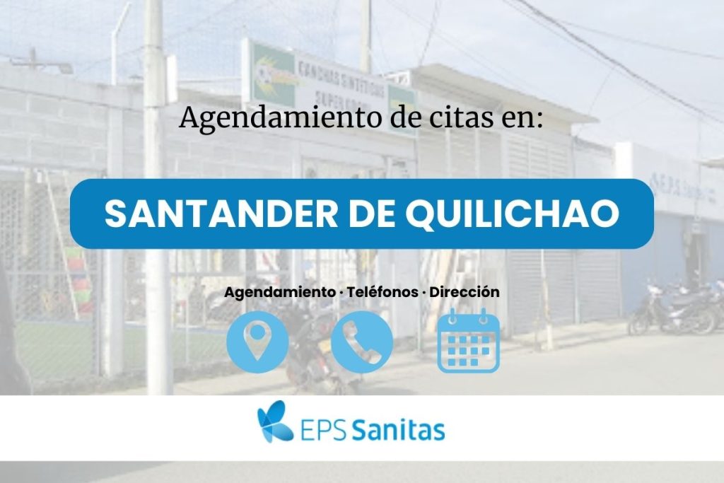 Sacar cita médica Eps Sanitas en Santander de Quilichao · Número de Teléfono y Ubicación