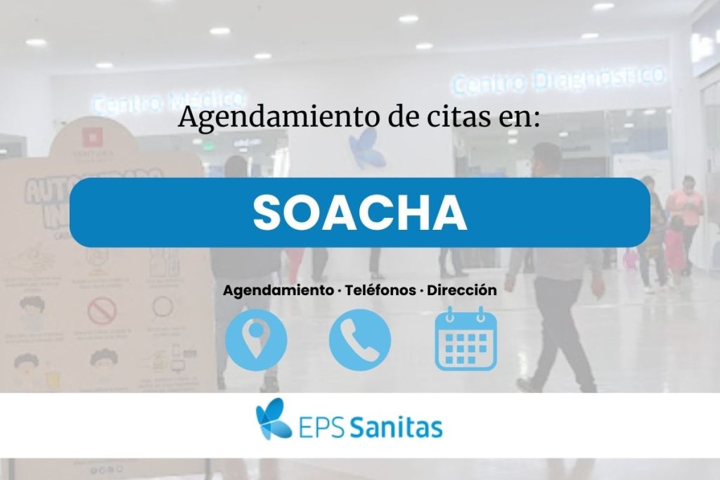 Solicitar Cita Médica Sanitas EPS en Soacha · Número de Teléfono y Dirección