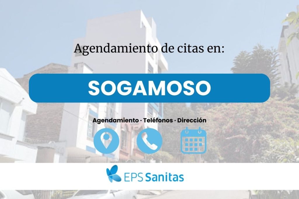 Apartar Citas Sanitas Eps en Sogamoso · Dirección y Teléfonos