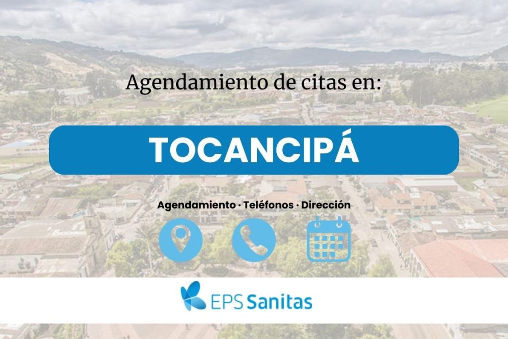 Agendar Citas Eps Sanitas en Tocancipá · Número de Teléfono y Ubicación