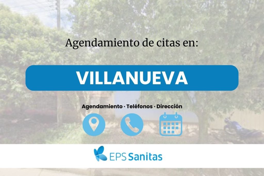 Agendar Cita Médica Sanitas Eps en Villanueva · Números de Teléfono y Dirección